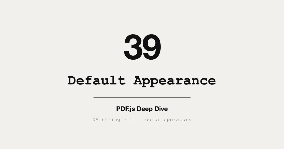 PDF.js Source Walkthrough: default_appearance