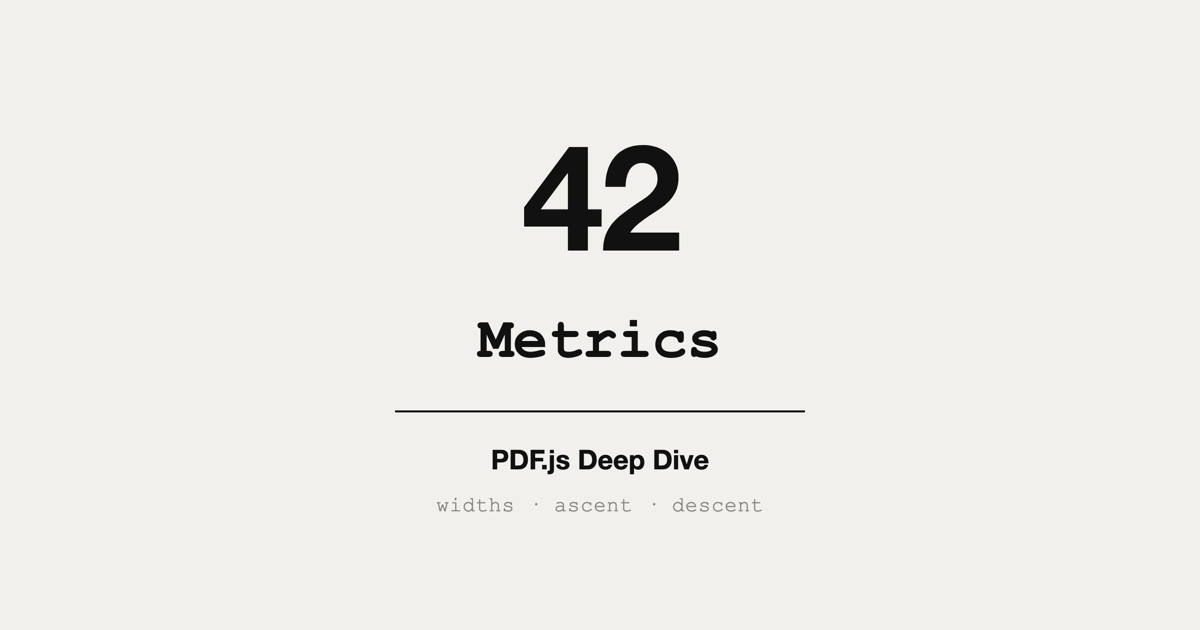 PDF.js Source Walkthrough: metrics