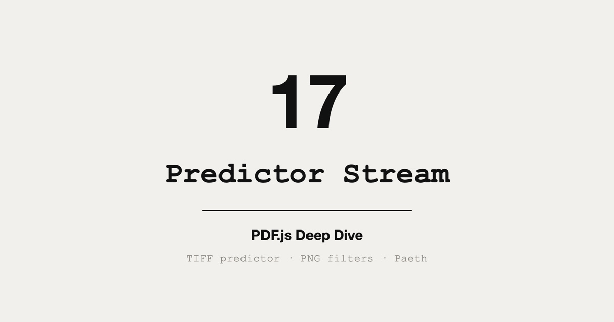 PDF.js Source Walkthrough: predictor_stream
