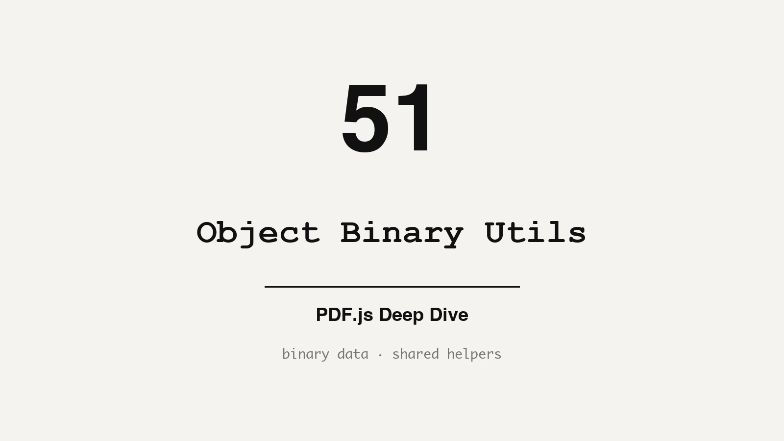 PDF.js Source Walkthrough: obj_bin_transform_utils